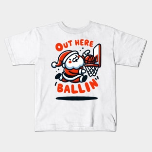 Out Here Ballin Kids T-Shirt